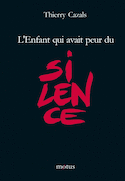 Enfant qui avait peur du silence (L')